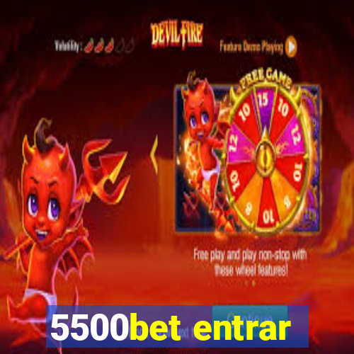 5500bet entrar